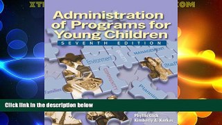 Big Deals  Administration of Programs for Young Children  Best Seller Books Most Wanted