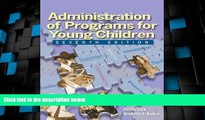 Big Deals  Administration of Programs for Young Children  Best Seller Books Most Wanted