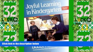 Big Deals  Joyful Learning in Kindergarten  Free Full Read Most Wanted