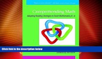 Must Have PDF  Comprehending Math: Adapting Reading Strategies to Teach Mathematics, K-6  Best