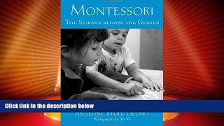 Big Deals  Montessori: The Science behind the Genius  Best Seller Books Most Wanted