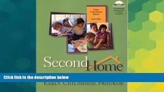 Must Have PDF  Second Home: A Day in the Life of a Model Early Childhood Program  Best Seller