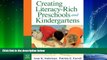 Big Deals  Creating Literacy-Rich Preschools and Kindergartens  Best Seller Books Best Seller