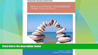 Big Deals  Educational Leadership: A Bridge to Improved Practice (5th Edition)  Free Full Read