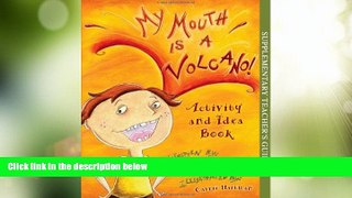 Big Deals  My Mouth Is a Volcano Activity and Idea Book  Free Full Read Best Seller
