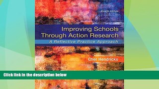 Big Deals  Improving Schools Through Action Research: A Reflective Practice Approach, Enhanced