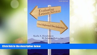 Big Deals  Evaluating Leisure Services: Making Enlightened Decisions  Best Seller Books Best Seller