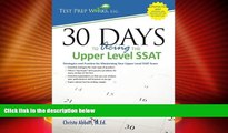 Big Deals  30 Days to Acing the Upper Level SSAT: Strategies and Practice for Maximizing Your