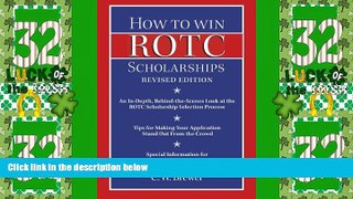 Big Deals  How to Win Rotc Scholarships: An In-Depth, Behind-The-Scenes Look at the ROTC