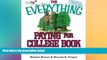 Big Deals  The Everything Paying For College Book: Grants, Loans, Scholarships, And Financial Aid