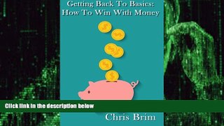 Big Deals  Getting Back to the Basics: How to Win with Money  Best Seller Books Best Seller