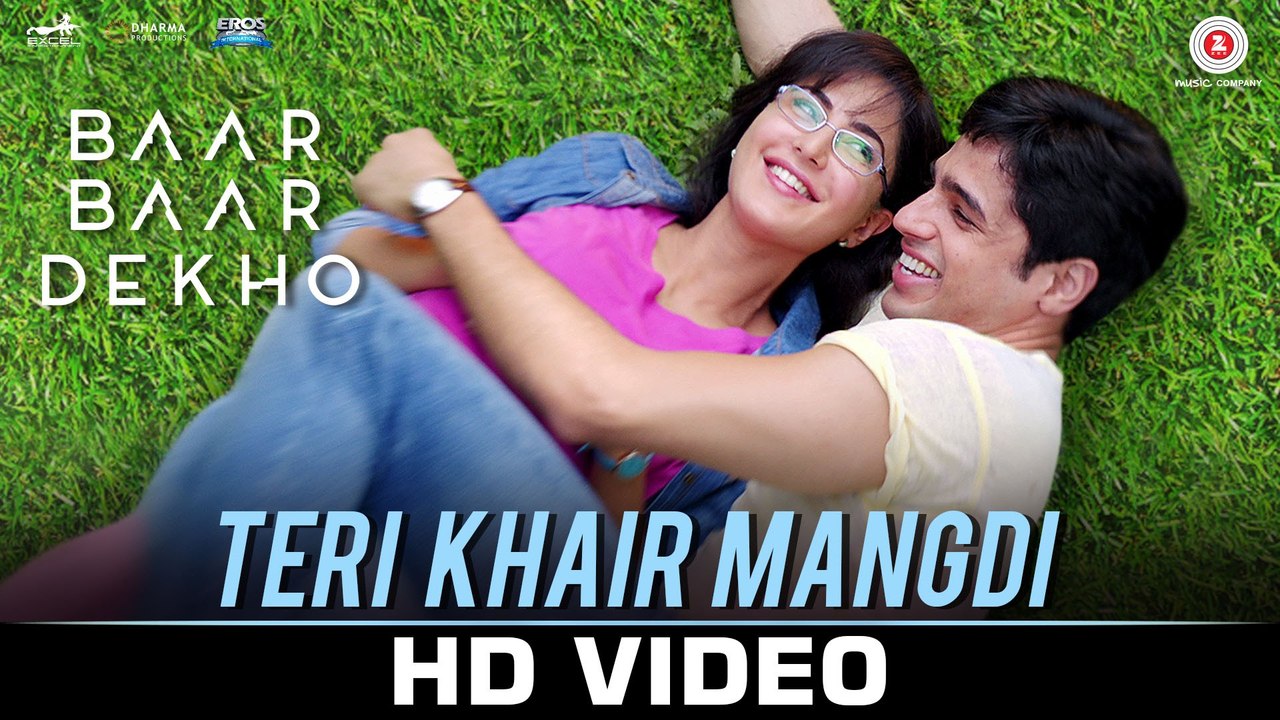 "Teri Khair Mangdi" ft' Bilal Saeed | Full Video Song | Baar Baar Dekho | Katrina Kaif, Sidharth Malhotra | HD 1080p
