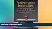 Big Deals  Performance Incentives: Their Growing Impact on American K-12 Education  Free Full Read