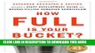 Collection Book How Full Is Your Bucket? Educator s Edition: Positive Strategies for Work and Life
