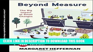 Collection Book Beyond Measure: The Big Impact of Small Changes (TED Books)