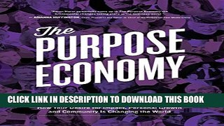 New Book The Purpose Economy: How Your Desire for Impact, Personal Growth and Community Is