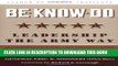 New Book Be, Know, Do: Leadership the Army Way: Adapted from the Official Army Leadership Manual