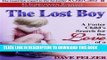 [PDF] The Lost Boy: A Foster Child s Search for the Love of a Family Popular Collection