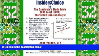 Big Deals  InsidersChoice to The Candidate s Guide for 2005 Level I (CFA) Chartered Financial
