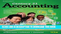 New Book Working Papers Package for Gilbertson/Lehman/Gentene s Century 21 Accounting: General