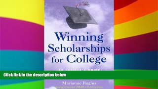 Big Deals  Winning Scholarships for College, Revised Edition: An Insider s Guide  Free Full Read