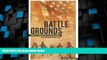 Big Deals  BATTLEGROUNDS America s War in Education and Finance: A View from the Front Lines  Free