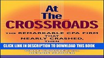 New Book At the Crossroads: The Remarkable CPA Firm that Nearly Crashed, then Soared