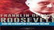 Collection Book Franklin Delano Roosevelt: The American Presidents Series: The 32nd President,
