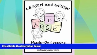 Big Deals  Learn   Grow: Hands-On Lessons for Active Preschoolers  Free Full Read Most Wanted