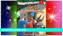 Big Deals  The Good Samaritan (I Can Read! / Adventure Bible)  Best Seller Books Most Wanted