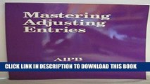 New Book Mastering Adjusting Entries (Professional Bookkeeping Certification)