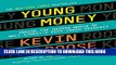 [PDF] Young Money: Inside the Hidden World of Wall Street s Post-Crash Recruits Popular Colection
