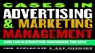 New Book Cases in Advertising and Marketing Management: Real Situations for Tomorrow s Managers