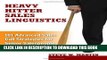 New Book Heavy Hitter Sales Linguistics: 101 Advanced Sales Call Strategies For Senior Sales People