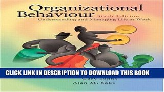 Collection Book Organizational Behaviour: Understanding and Managing Life at Work (6th Edition)