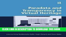 [PDF] Paradata and Transparency in Virtual Heritage (Digital Research in the Arts and Humanities)