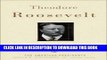 New Book Theodore Roosevelt: The American Presidents Series: The 26th President, 1901-1909