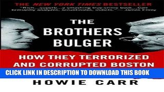 New Book The Brothers Bulger: How They Terrorized and Corrupted Boston for a Quarter Century
