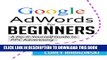 New Book Google AdWords for Beginners: A Do-It-Yourself Guide to PPC Advertising