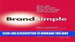 New Book BrandSimple: How the Best Brands Keep it Simple and Succeed