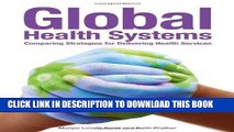 [PDF] Global Health Systems: Comparing Strategies for Delivering Health Systems Full Online