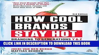 New Book How Cool Brands Stay Hot: Branding to Generations Y and Z