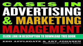 Collection Book Cases in Advertising and Marketing Management: Real Situations for Tomorrow s