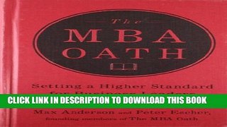 Collection Book The MBA Oath: Setting a Higher Standard for Business Leaders