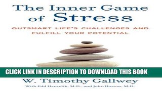 Collection Book The Inner Game of Stress: Outsmart Life s Challenges and Fulfill Your Potential
