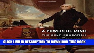 Collection Book A Powerful Mind: The Self-Education of George Washington