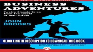 New Book Business Adventures: Twelve Classic Tales from the World of Wall Street