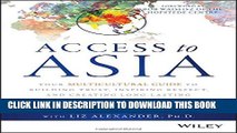 Collection Book Access to Asia: Your Multicultural Guide to Building Trust, Inspiring Respect, and