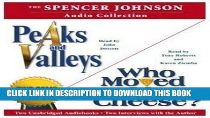 Collection Book The Spencer Johnson Audio Collection: Including Who Moved My Cheese? and Peaks and