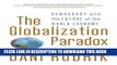 New Book The Globalization Paradox: Democracy and the Future of the World Economy